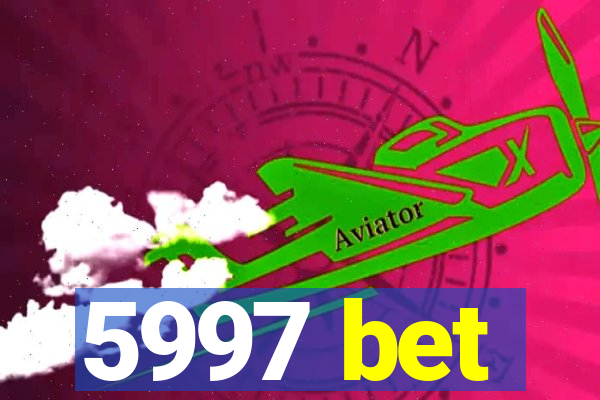 5997 bet
